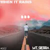 When It Rains - Single album lyrics, reviews, download
