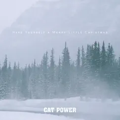 Have Yourself a Merry Little Christmas - Single by Cat Power album reviews, ratings, credits