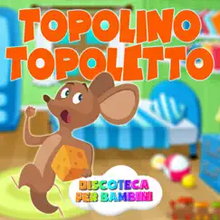 Topolino Topoletto Song Lyrics