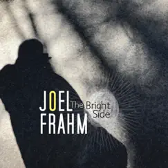The Bright Side by Joel Frahm album reviews, ratings, credits