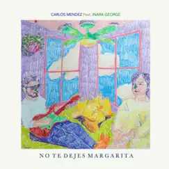 No Te Dejes Margarita (feat. Inara George) Song Lyrics