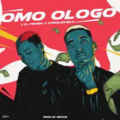 Omo Ologo (feat. Zinoleesky) Song Lyrics