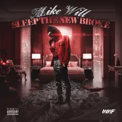 Sleep the New Broke by Mike Will album reviews, ratings, credits