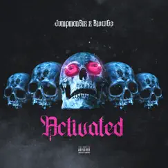 Activated (feat. BlowGz) by JumpmanSix album reviews, ratings, credits