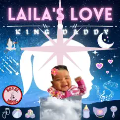 Laila's Love (Instrumental Version) - Single by King Daddy album reviews, ratings, credits