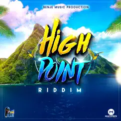 High Point Riddim Song Lyrics