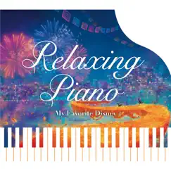 Relaxing Piano: My Favorite Disney by Relaxing Piano album reviews, ratings, credits