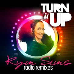 Kym Sims - Turn It Up (Radio Remixes) by Kym Sims album reviews, ratings, credits