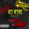 Get Active (feat. AG) - Single album lyrics, reviews, download