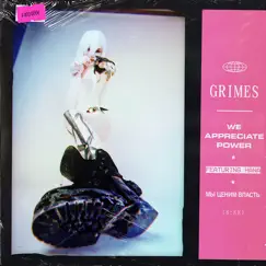 We Appreciate Power (Radio Edit) [feat. HANA] - Single by Grimes & HANA album reviews, ratings, credits