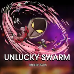 Unlucky Swarm - Single by Brandon Yates album reviews, ratings, credits