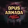 Opus Armada album lyrics, reviews, download