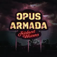 Opus Armada by Trident Waters album reviews, ratings, credits