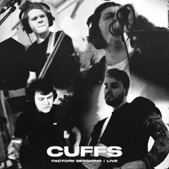 Factory Sessions - EP by Cuffs album reviews, ratings, credits