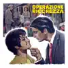 Operazione Ricchezza (Original Motion Picture Soundtrack) [Extended Version] album lyrics, reviews, download