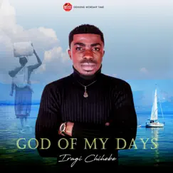 God of My Days - Single by Iragi Chihebe album reviews, ratings, credits