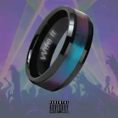 Wife It (feat. Agdynasty) - Single by Piriye album reviews, ratings, credits