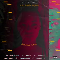 Another Case (feat. Lqyn Luther, Eudje$$, nəllā, JayHova808, Chris Angel & Frencs Lit) - Single by Lil Chris Beatz album reviews, ratings, credits