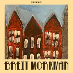Breit Workman by Hawksley Workman & Kevin Breit album reviews, ratings, credits