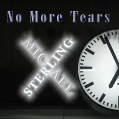 No More Tears - Single by MICHAEL STERLING album reviews, ratings, credits