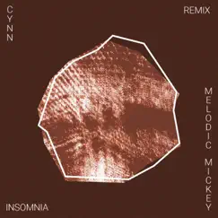 Insomnia (Melodic Mickey Remix) [Melodic Mickey Remix] - Single by Cynn album reviews, ratings, credits