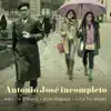Antonio José: Incompleto album lyrics, reviews, download