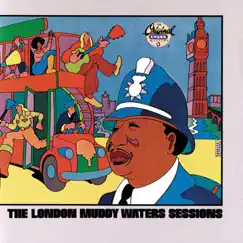 The London Muddy Waters Sessions by Muddy Waters album reviews, ratings, credits