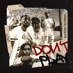Don't Play (feat. Shordie Shordie) - Single by Loui album reviews, ratings, credits