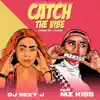 Catch the Vibe - Single (feat. Mz Kiss) - Single album lyrics, reviews, download