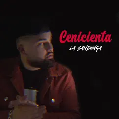 Cenicienta - Single by La Sandonga album reviews, ratings, credits