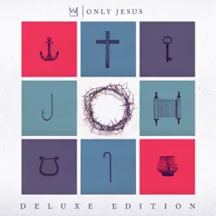 Only Jesus (Deluxe) by Casting Crowns album reviews, ratings, credits
