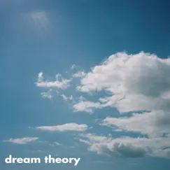 Dream Theory Song Lyrics