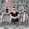 Conexão Sinistra Recife e Bh - Single album lyrics, reviews, download