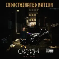 Indoctrinated Nation - Single by CbActAfool album reviews, ratings, credits