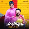 Aashiqui Bhula De - Single album lyrics, reviews, download