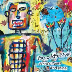 What's Yours and Mine by The Oddfellows album reviews, ratings, credits