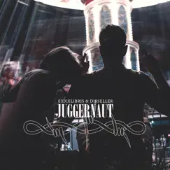 Juggernaut - Single by DISSELLER & EXXXLIBRIS album reviews, ratings, credits