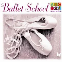 Ballet School by ABC Kids album reviews, ratings, credits