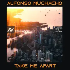 Take Me Apart - Single by Alfonso Muchacho album reviews, ratings, credits