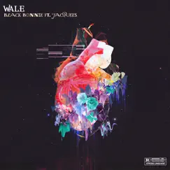 Black Bonnie (feat. Jacquees) - Single by Wale album reviews, ratings, credits