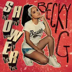 Shower - Single by Becky G. album reviews, ratings, credits