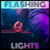 Flashing Lights - Single album lyrics, reviews, download