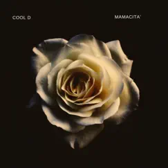 Mamacita' - Single by Cool D album reviews, ratings, credits