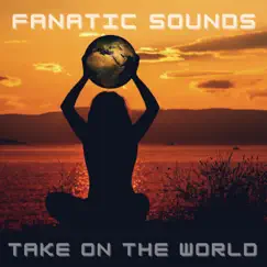 Take On the World (Extended Version) Song Lyrics