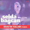 Ben Geldim / Sivas'ın Yollarına album lyrics, reviews, download