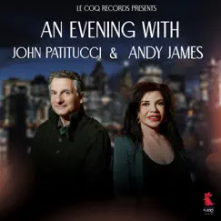 An Evening with Andy James & John Patitucci by Andy James & John Patitucci album reviews, ratings, credits