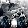 Blow Smoke (feat. Neesh, Sarge, NC, kshotts, Bizzle, SAVAGE & J-Star) - Single album lyrics, reviews, download