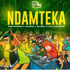 Ndamteka (feat. Calypso & Akasha & Lucci & Maandy) Song Lyrics