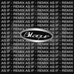 As If (Remix) - Single by Blaque album reviews, ratings, credits