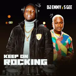 Keep on Rocking - Single by DJ Emmy & S Gee album reviews, ratings, credits